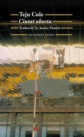 CIUTAT OBERTA | 9788477275305 | TEJU COLE