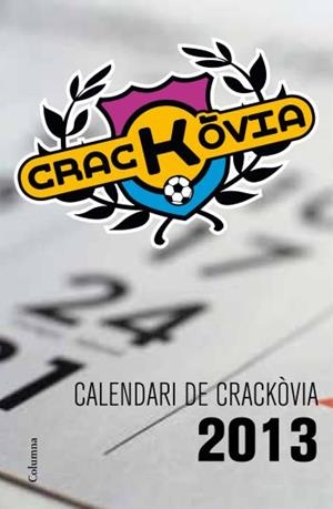 2013 CALENDARI CRACKOVIA | 9788466415545 | MINORIA ABSOLUTA