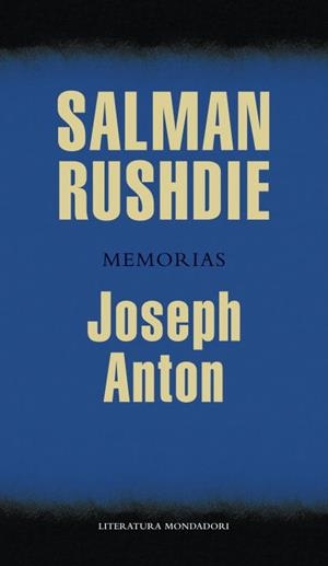 JOSEPH ANTON    *** MONDADORI *** | 9788439725855 | RUSHDIE, SALMAN