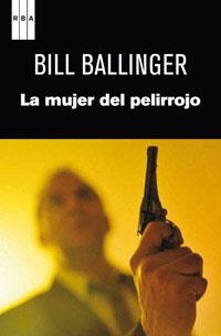 MUJER DEL PELIRROJO, LA | 9788490063712 | SANBORN BALLINGER, BILL