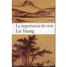 IMPORTANCIA DE VIVIR, LA | 9788435016674 | YUTANG, LIN
