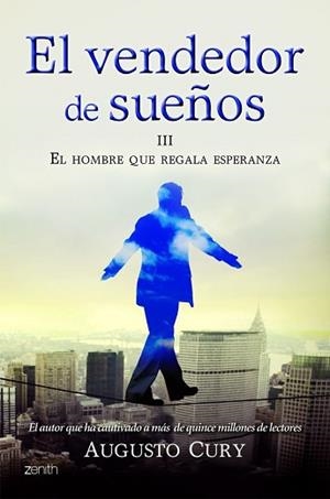 VENDEDOR DE SUEÑOS III. EL HOMBRE QUE REGALA ES | 9788408008378 | CURY, AUGUSTO