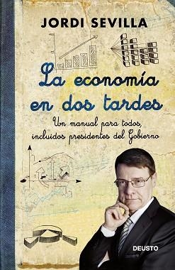 TODO LO QUE NECESITAS SABER SOBRE ECONOMIA  EN DOS | 9788423412693 | JORDI SEVILLA