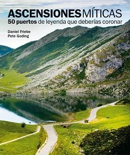 MOUNTAINS HIGHS. 50 CIMAS MAS IMPORTANTES PARA BIC | 9788497858618 | FRIEBE, DANIEL/GODING, PETE