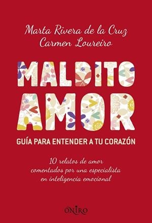 MALDITO AMOR | 9788497546256 | RIVERA DE LA CRUZ, MARTA