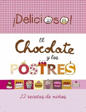 CHOCOLATE Y LOS POSTRES,EL | 9788448834494 | MILA