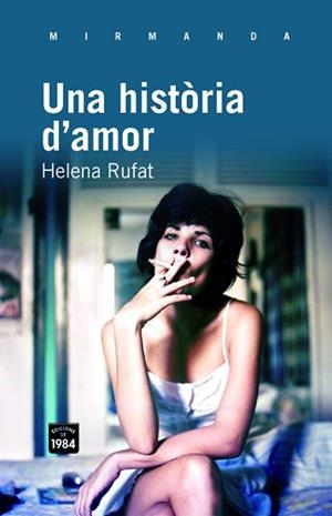 UNA HISTORIA D'AMOR | 9788492440900 | RUFAT, HELENA