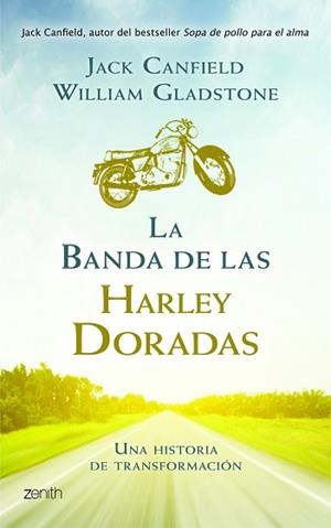 LA BANDA DE LAS HARLEYS DORADAS | 9788408008392 | CANFIELD, JACK/ GLADSTONE, WILLIAM