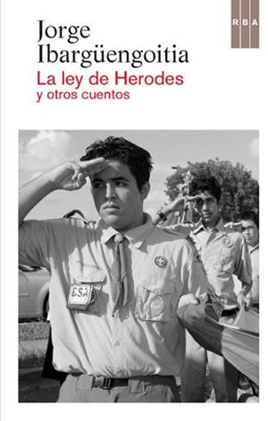 LA LEY DE HERODES | 9788490064429 | IBARGÜENGOITIA ANTILLON, JORGE