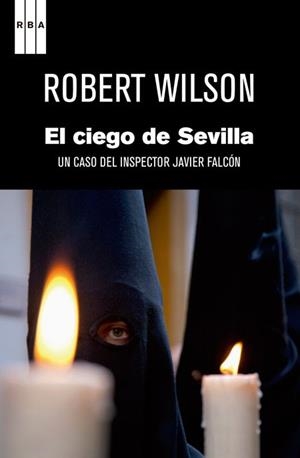CIEGO DE SEVILLA, EL | 9788490060070 | WILSON, ROBERT