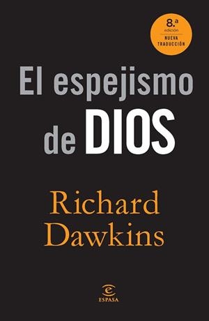 EL ESPEJISMO DE DIOS | 9788467008913 | RICHARD DAWKINS