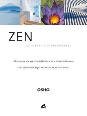 ZEN : SU HISTORIA Y ENSEÑANZAS | 9788484450986 | OSHO (1931-1990)