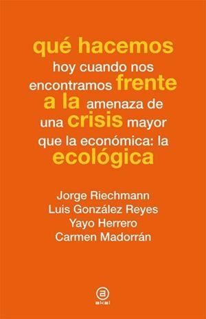 QUÉ HACEMOS FRENTE A LA CRISIS ECOLÓGICA | 9788446037347 | VARIOS AUTORES