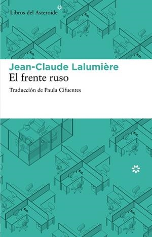 FRENTE RUSO | 9788492663385 | LALUMIÈRE, JEAN-CLAUDE