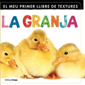 MEU PRIMER LLIBRE DE TEXTURES. LA GRANJA | 9788499329833 | AUTORS, DIVERSOS
