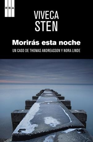 MORIRÁS ESTA NOCHE | 9788490064894 | STEN , VIVECA