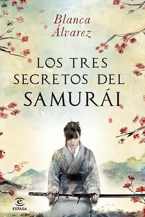 TRES SECRETOS DEL SAMURAI LOS | 9788467013832 | ALVAREZ, BLANCA