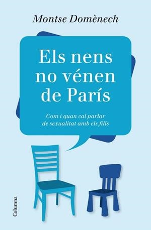 NENS NO VÉNEN DE PARIS, ELS- COM I QUAN PARLAR DE SEXUALITAT | 9788466416184 | DOMÈNECH, MONTSE