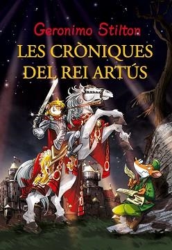 AVENTURES DEL REI ARTUS, LES | 9788415697923 | GERONIMO STILTON