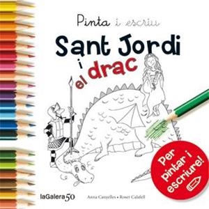 PINTA  SANT JORDI I EL DRAC | 9788424647513 | CANYELLES, ANNA/ CALAFELL, ROSER
