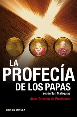 PROFECIA DE LOS PAPAS, LA | 9788448008758 | JEAN-CHARLES DE FONTBRUNE