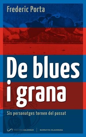 DE BLUES I GRANA | 9788493780098 | PORTA VILA, FREDERIC