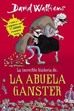 INCREÍBLE HISTORIA DE... LA ABUELA GÁ | 9788490430330 | WALLIAMS, DAVID