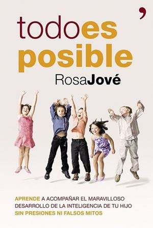 TODO ES POSIBLE | 9788499982823 | JOVE, ROSA