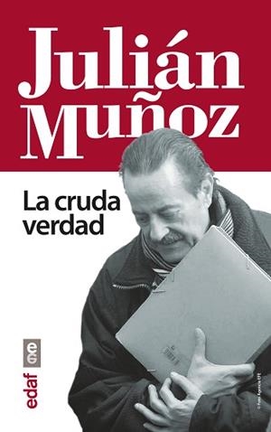 CRUDA VERDAD, LA | 9788441432918 | MUÑOZ, JULIAN