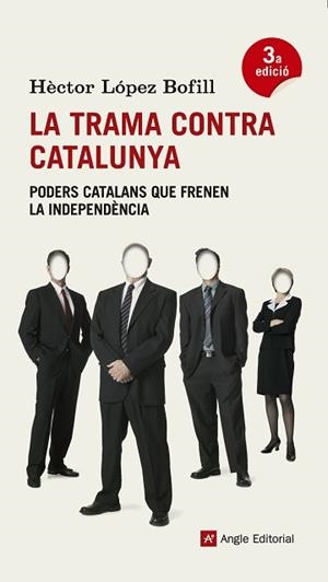 LA TRAMA CONTRA CATALUNYA | 9788415695271 | LOPEZ BOFILL, HECTOR