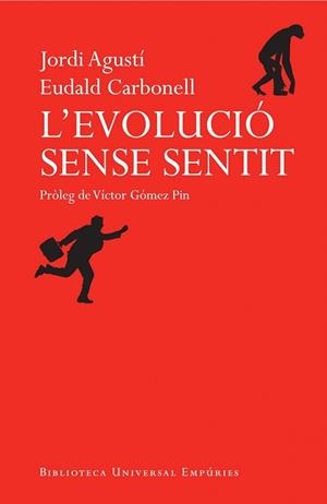 L'EVOLUCIÓ SENSE SENTIT | 9788497878500 | AGUSTI, JORDI/CARBONELL, EUDALD
