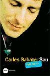 CARLES SABATER SAU BOIG PER TU | 9788496499058 | VILARNAU DALMAU, JOAQUIM