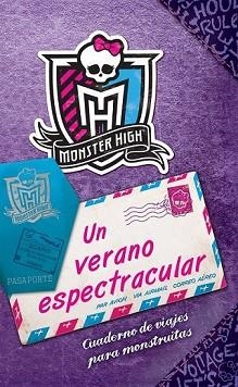 MONSTER HIGH. UN VERANO ESPECTRACULAR | 9788437281285 | DANESHVARI, GITTY