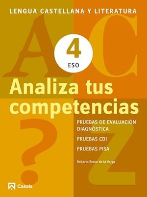 ANALIZA TUS COMPETENCIAS. LENGUA CASTELLANA Y LITERATURA 4 ESO | 9788421853122 | BRAVO DE LA VARGA, ROBERTO