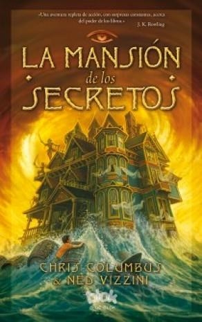 MANSIÓN DE LOS SECRETOS, LA | 9788415579496 | COLUMBUS, CHRIS / VIZZINI, NED/VIZZINI, NED