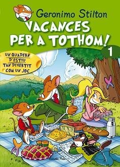 VACANCES PER TOTHOM 1. | 9788415790761 | GERONIMO STILTON