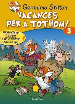 VACANCES PER TOTHOM 3. | 9788415790785 | GERONIMO STILTON