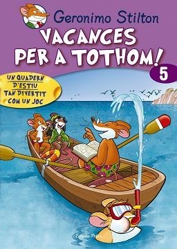 VACANCES PER TOTHOM 5. | 9788415790808 | GERONIMO STILTON