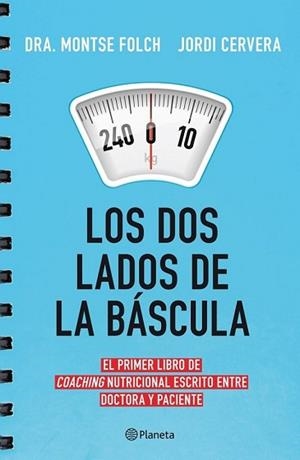 LOS DOS LADOS DE LA BÁSCULA | 9788408113744 | MONTSE FOLCH/JORDI CERVERA