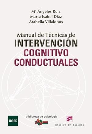 MANUAL DE TÉCNICAS DE INTERVENCIÓN COGNITIVO-CONDUCTUALES | 9788433025357 | RUIZ FERNÁNDEZ, Mª ÁNGELES/DÍAZ GARCÍA, MARTA ISABEL/VILLALOBOS CRESPO, ARABELLA