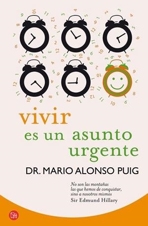 VIVIR ES UN ASUNTO URGENTE (BOLSILLO) | 9788466325783 | ALONSO PUIG, MARIO/SOCIEDAD ESPAÑOLA DE RADIODIFUSIÓN S. A.