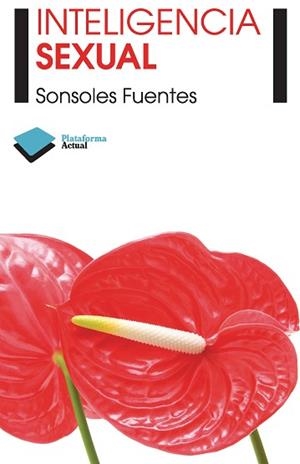 INTELIGENCIA SEXUAL | 9788415115854 | SONSOLES FUENTES
