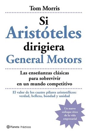 SI ARISTOTELES DIRIGERA GENERAL MOTORS | 9788408059462 | MORRIS, TOM