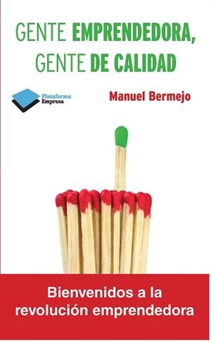 GENTE EMPRENDEDORA, GENTE DE CALIDAD | 9788415750482 | BERMEJO, MANUALE