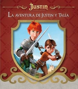 LA AVENTURA DE JUSTIN Y TALÍA (JUSTIN Y LA ESPADA DEL VALOR) | 9788448836313 | AUTORES VARIOS