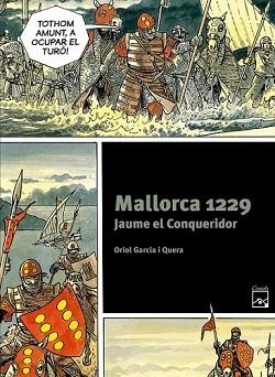 MALLORCA 1229 - JAUME EL CONQUERIDOR | 9788421847268 | GARCIA I QUERA, ORIOL