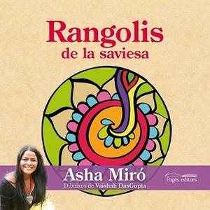 RANGOLIS DE LA SAVIESA | 9788499753980 | MIRÓ, ASHA