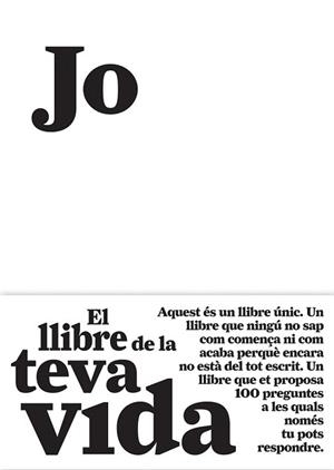 JO. EL LLIBRE DE LA TEVA VIDA | 9788484289128