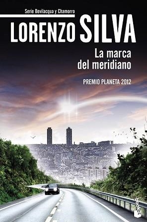 LA MARCA DEL MERIDIANO | 9788408119128 | LORENZO SILVA