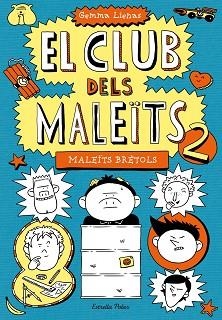 MALEÏTS BRÈTOLS (EL CLUB DELS MALEITS) | 9788415790266 | GEMMA LIENAS MASSOT